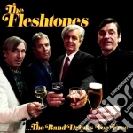 Fleshtones (The) - The Band Drinks For Free cd
