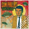 Sam Phillips - Sam Phillips: The Man Who Invented Rock (2 Cd) cd