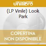 (LP Vinile) Look Park vinile