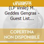 (LP Vinile) M. Geddes Gengras - Guest List (Transparent Brown/Black Swirls Vinyl) vinile