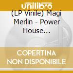 (LP Vinile) Magi Merlin - Power House (Graphite Eco Mix Vinyl) vinile