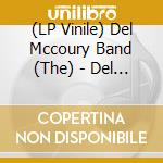 (LP Vinile) Del Mccoury Band (The) - Del & The Boys (25Th Anniversary) (Deluxe Edition) vinile