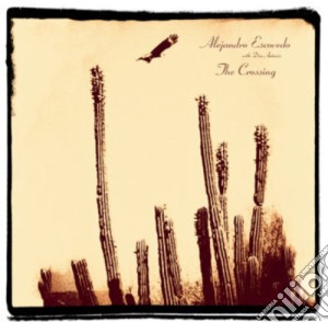 Alejandro Escovedo - The Crossing cd musicale di Alejandro Escovedo
