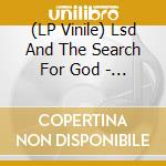 (LP Vinile) Lsd And The Search For God - Lsd And The Search For God (Bone White Vinyl) vinile