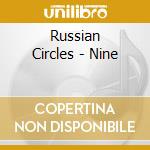 Russian Circles - Nine cd