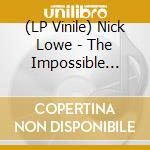 (LP Vinile) Nick Lowe - The Impossible Bird vinile