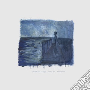 (LP Vinile) Mandolin Orange - Tides Of A Teardrop (1St Edition) - Blue (2 Lp) lp vinile di Mandolin Orange