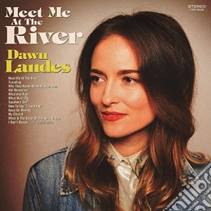 Dawn Landes - Meet Me At The River cd musicale di Dawn Landes