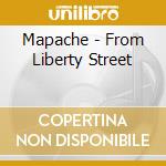 Mapache - From Liberty Street cd