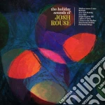 Josh Rouse - The Holiday Sound Of (2 Cd) cd