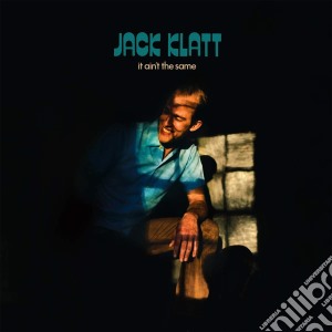 Jack Klatt - It Ain'T The Same cd musicale