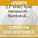 (LP Vinile) Ryan Hemsworth - Numbskull (Yellow Vinyl) vinile