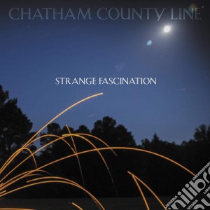 (LP Vinile) Chatham County Line - Strange Fascination (1St Edition) lp vinile