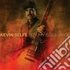 Kevin Selfe - Buy My Soul Back cd