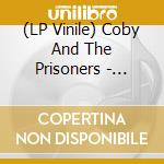 (LP Vinile) Coby And The Prisoners - Candy Queen vinile