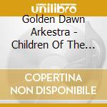 Golden Dawn Arkestra - Children Of The Sun cd musicale di Golden Dawn Arkestra