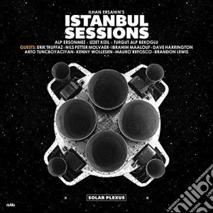 (LP Vinile) Ilhan Ersahin'S Istanbul Sessions - Solar Plexus (2 Lp) lp vinile di Ilhan Ersahin'S Istanbul Sessions