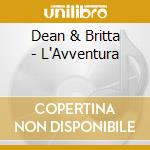 Dean & Britta - L'Avventura cd musicale di Dean & Britta