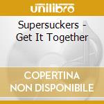 Supersuckers - Get It Together cd