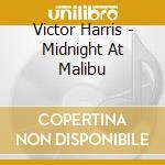 Victor Harris - Midnight At Malibu cd
