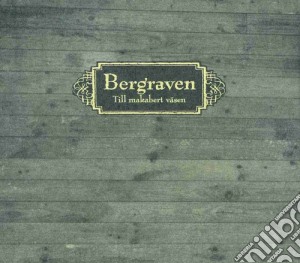 Bergraven - Till Makabert Vasen cd musicale di BERGRAVEN