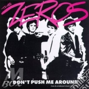 (LP Vinile) Zeros (The) - Don't Push Me Around lp vinile di ZEROS