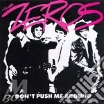 (LP Vinile) Zeros (The) - Don't Push Me Around vinile