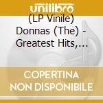 (LP Vinile) Donnas (The) - Greatest Hits, Vol. 16