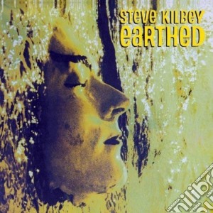 Steve Kilbey - Earthed cd musicale di Steve Kilbey