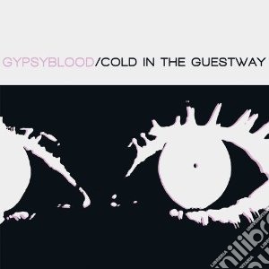 (LP Vinile) Gipsy Blood - Cold In The Guestway lp vinile di Blood Gipsy