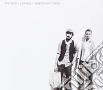 Easy Leaves (The) - American Times cd