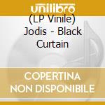 (LP Vinile) Jodis - Black Curtain lp vinile di Jodis