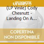 (LP Vinile) Cody Chesnutt - Landing On A Hundred lp vinile di Cody Chesnutt