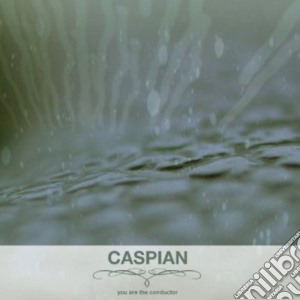 (LP Vinile) Caspian - You Are The Conductor lp vinile di Caspian