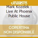 Mark Kozelek - Live At Phoenix Public House cd