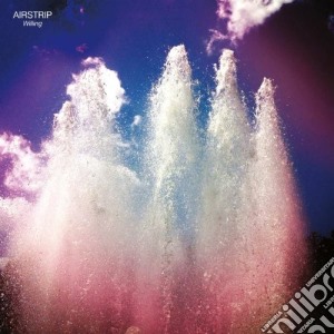 Airstrip - Willing cd musicale di Airstrip
