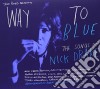 Nick Drake - Way To Blue: The Songs Of cd