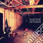(LP Vinile) Native - Orthodox vinile