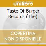 Taste Of Burger Records (The) cd