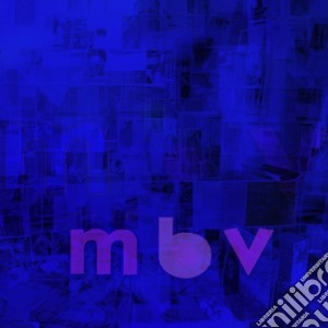 (LP Vinile) My Bloody Valentine - Mbv (Lp+Cd) lp vinile di My Bloody Valentine