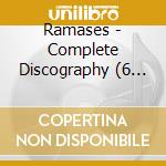 Ramases - Complete Discography (6 Cd) cd musicale di Ramases