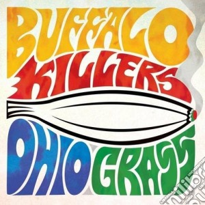 (LP Vinile) Buffalo Killers - Ohio Grass lp vinile di Killers Buffalo