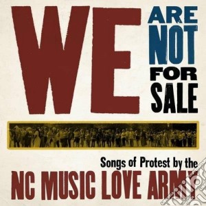 (LP Vinile) Nc Music Love Army - We Are Not For Sale lp vinile di Nc music love army