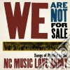 Nc Music Love Army - We Are Not For Sale cd