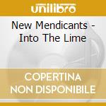 New Mendicants - Into The Lime cd musicale di New Mendicants