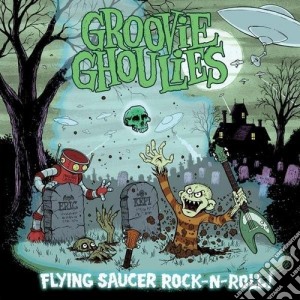 (LP Vinile) Groovie Ghoulies - Flying Saucer Rock-n-roll! lp vinile di Gholies Groovie