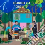 (LP Vinile) Chancha Via Circuito - Amansara vinile