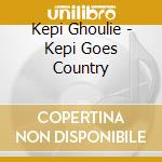 Kepi Ghoulie - Kepi Goes Country cd