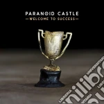 Paranoid Castle - Welcome To Success cd
