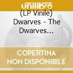 (LP Vinile) Dwarves - The Dwarves Invented vinile